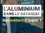 Le SNFA lance sa nouvelle plateforme dédiée aux métiers de la filière menuiserie aluminium