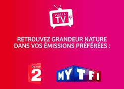 Le réseau Grandeur Nature sur France 2 et MyTf1