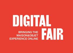 Digital Fair - Tout l'esprit de Maison&Objet online du 4 au 18 septembre 2020