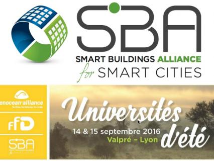 La Smart Building Alliance ouvre son université d'été les 14 et 15 septembre 2016 à Valpré - Lyon