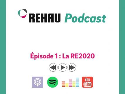 Rehau : lancement de son premier épisode Podcast RE2020