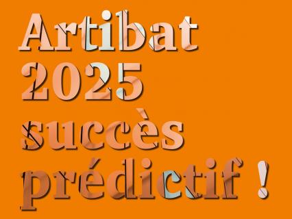 Artibat 2025 succès prédictif