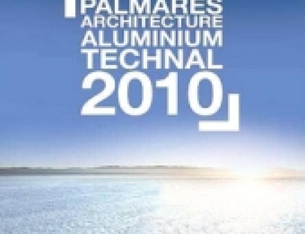 Résultats du Palmarès Architecture & Aluminium Technal 2010