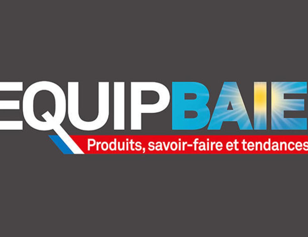Equipbaie 2016 : Les exposants affichent leurs innovations