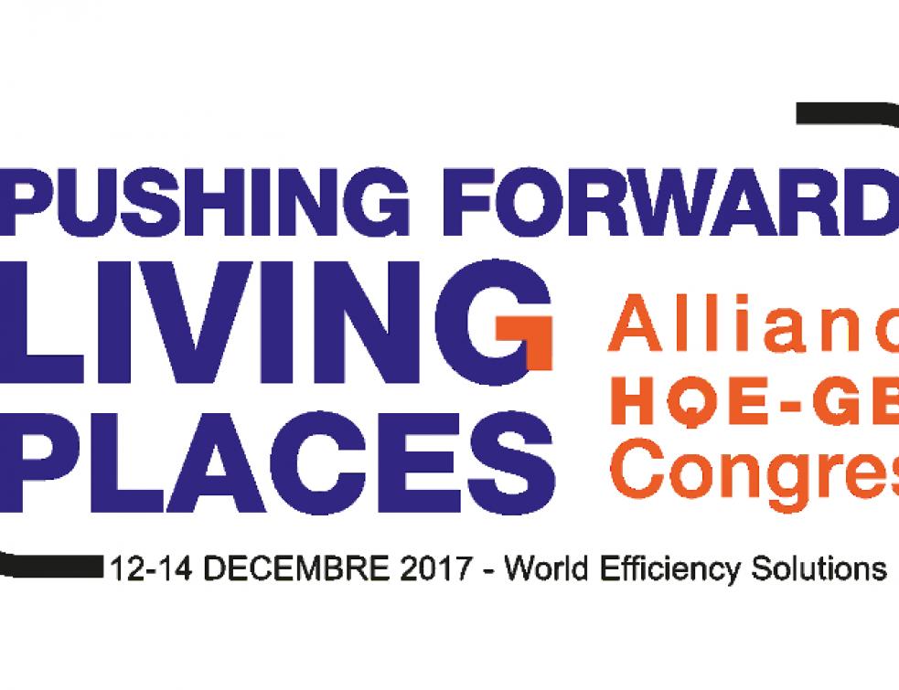 Congrès de l'Alliance HQE-GBC un rendez-vous des professionnels du cadre de vie durable